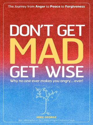 cover image of Don't Get MAD Get Wise